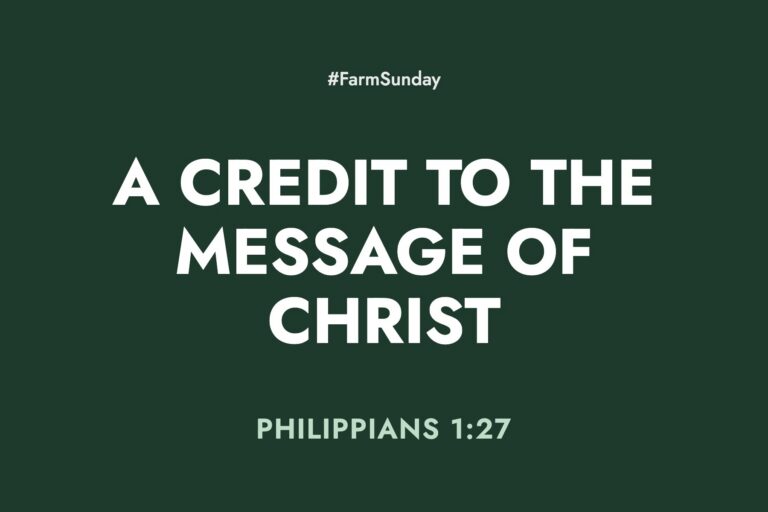 Farm Sunday devotional graphic reading A Credit to the Message of Christ, with Philippians 1:27