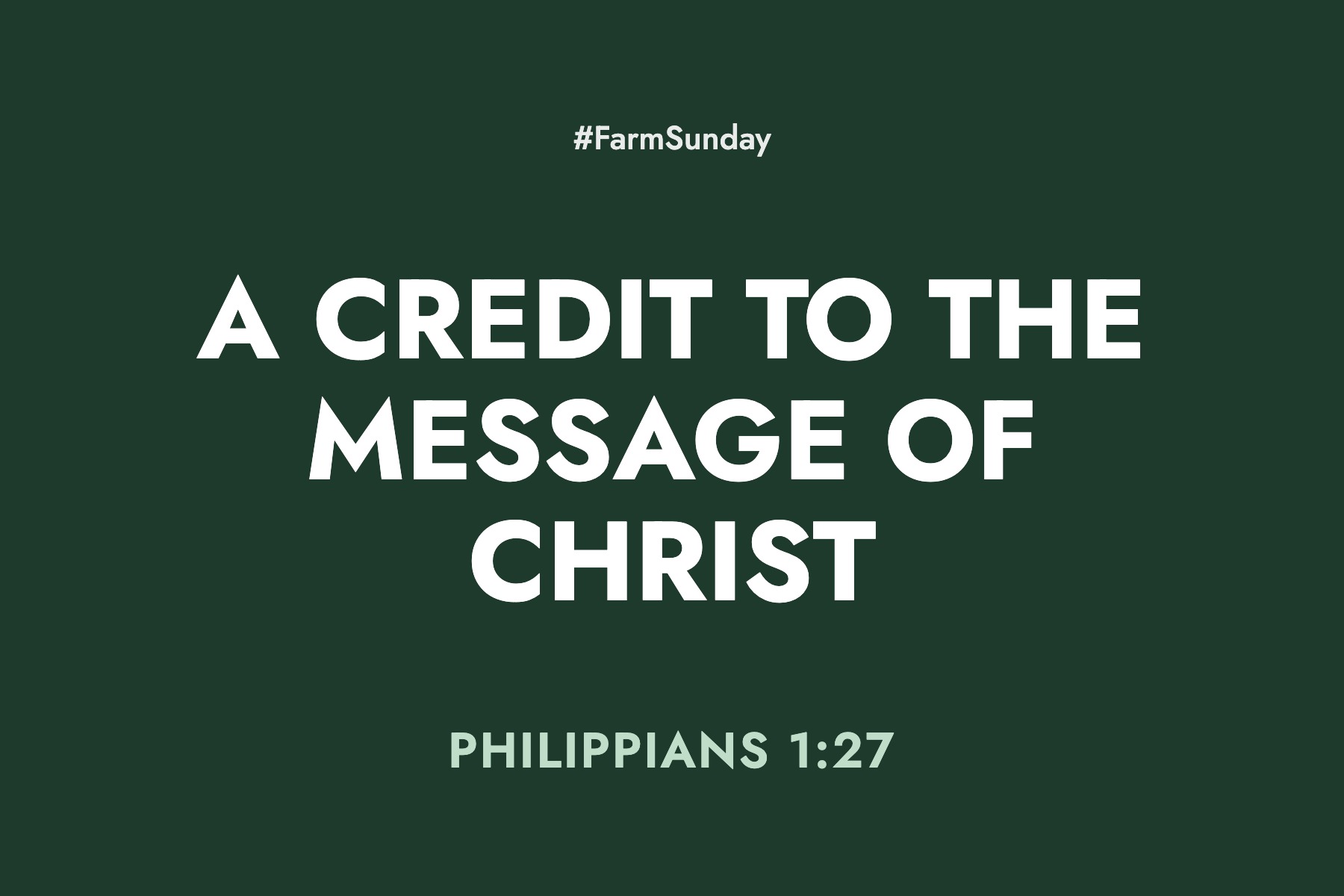 Farm Sunday devotional graphic reading A Credit to the Message of Christ, with Philippians 1:27