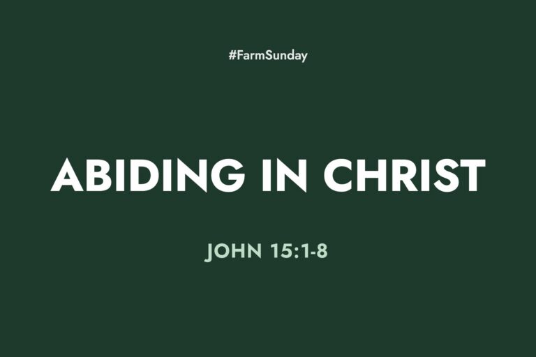 Farm Sunday devotional graphic reading Abiding in Christ, with John 15:1-8