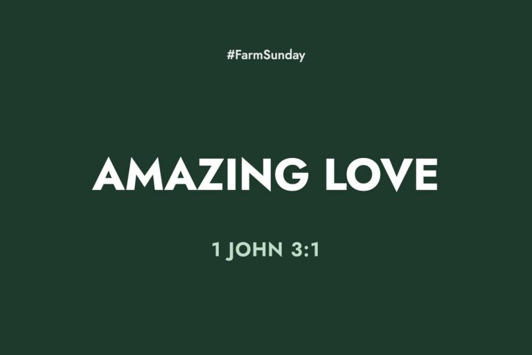Farm Sunday devotional graphic reading Amazing Love, with 1 John 3:1