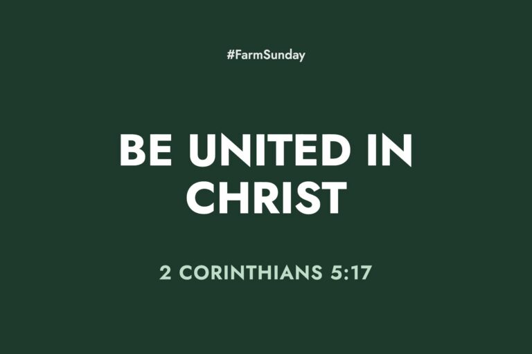 Farm Sunday devotional graphic reading Be United in Christ, with 2 Corinthians 5:17