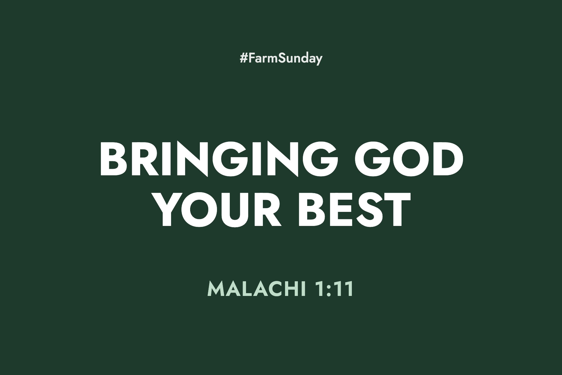 Farm Sunday devotional graphic reading Bringing God Your Best, with Malachi 1:11