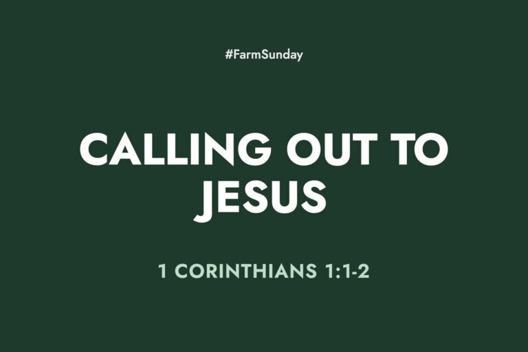 Farm Sunday devotional graphic reading Calling Out To Jesus, with 1 Corinthians 1:1-2