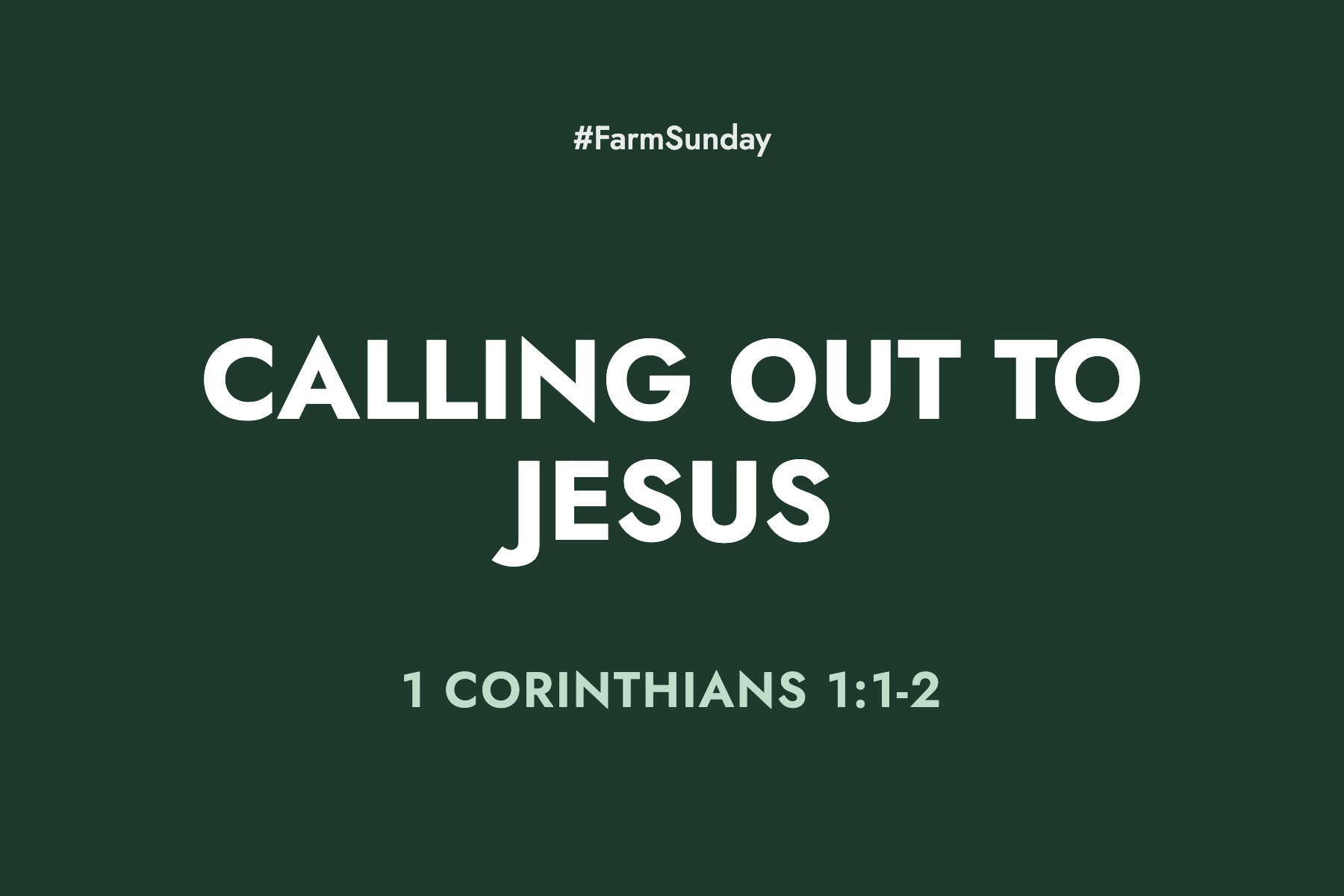 Farm Sunday devotional graphic reading Calling Out To Jesus, with 1 Corinthians 1:1-2