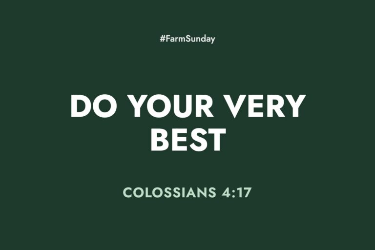 Farm Sunday devotional graphic reading Do Your Very Best, with Colossians 4:17