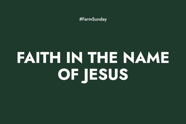 Farm Sunday devotional graphic reading Faith in the Name of Jesus