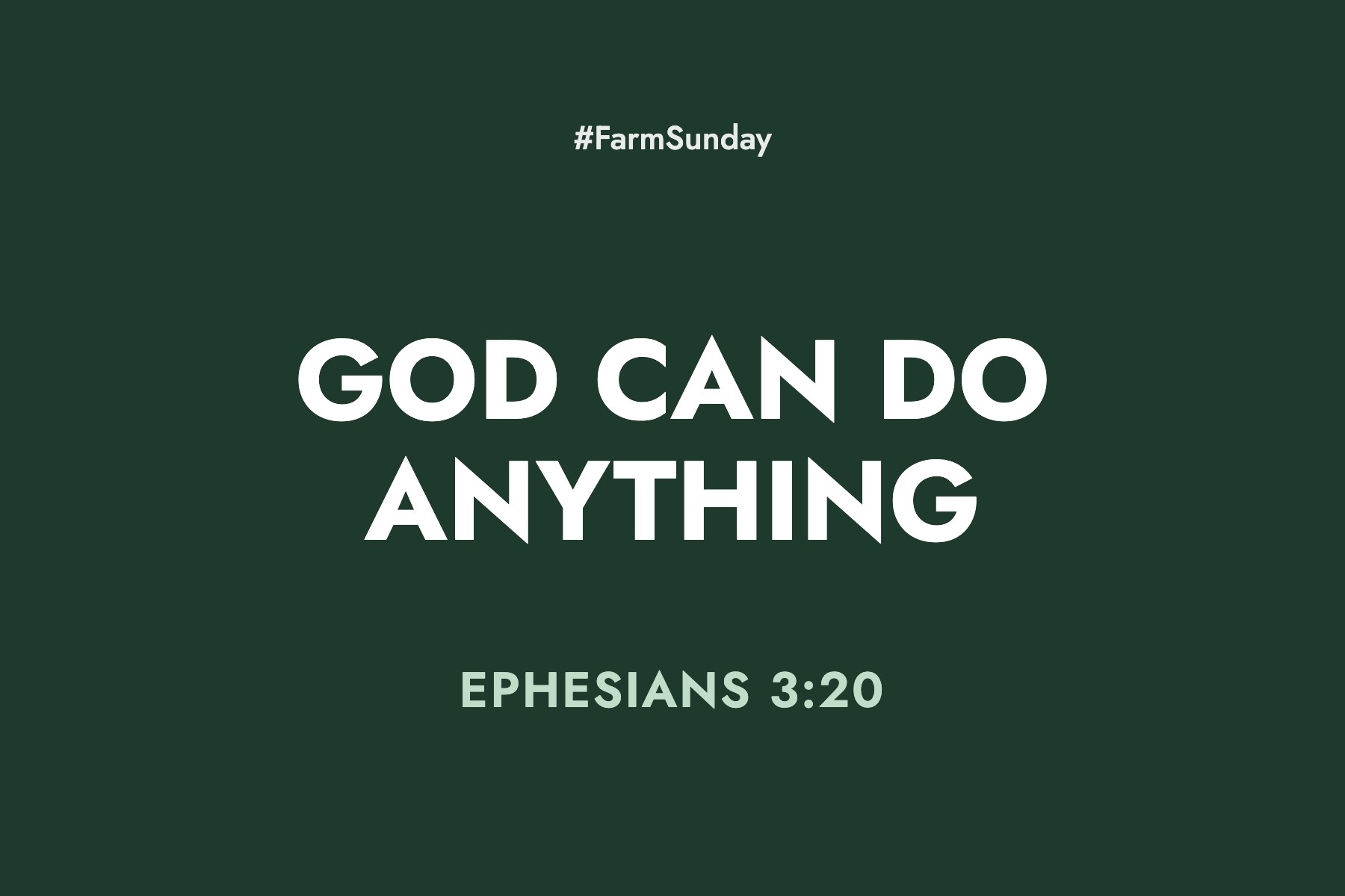 Farm Sunday devotional graphic reading God Can Do Anything, with Ephesians 3:20
