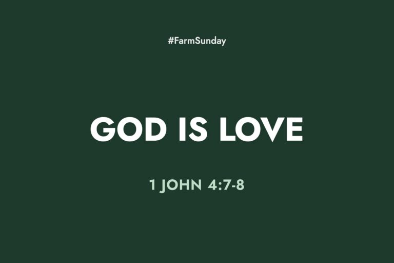Farm Sunday devotional graphic reading God is Love, with 1 John 4:7-8