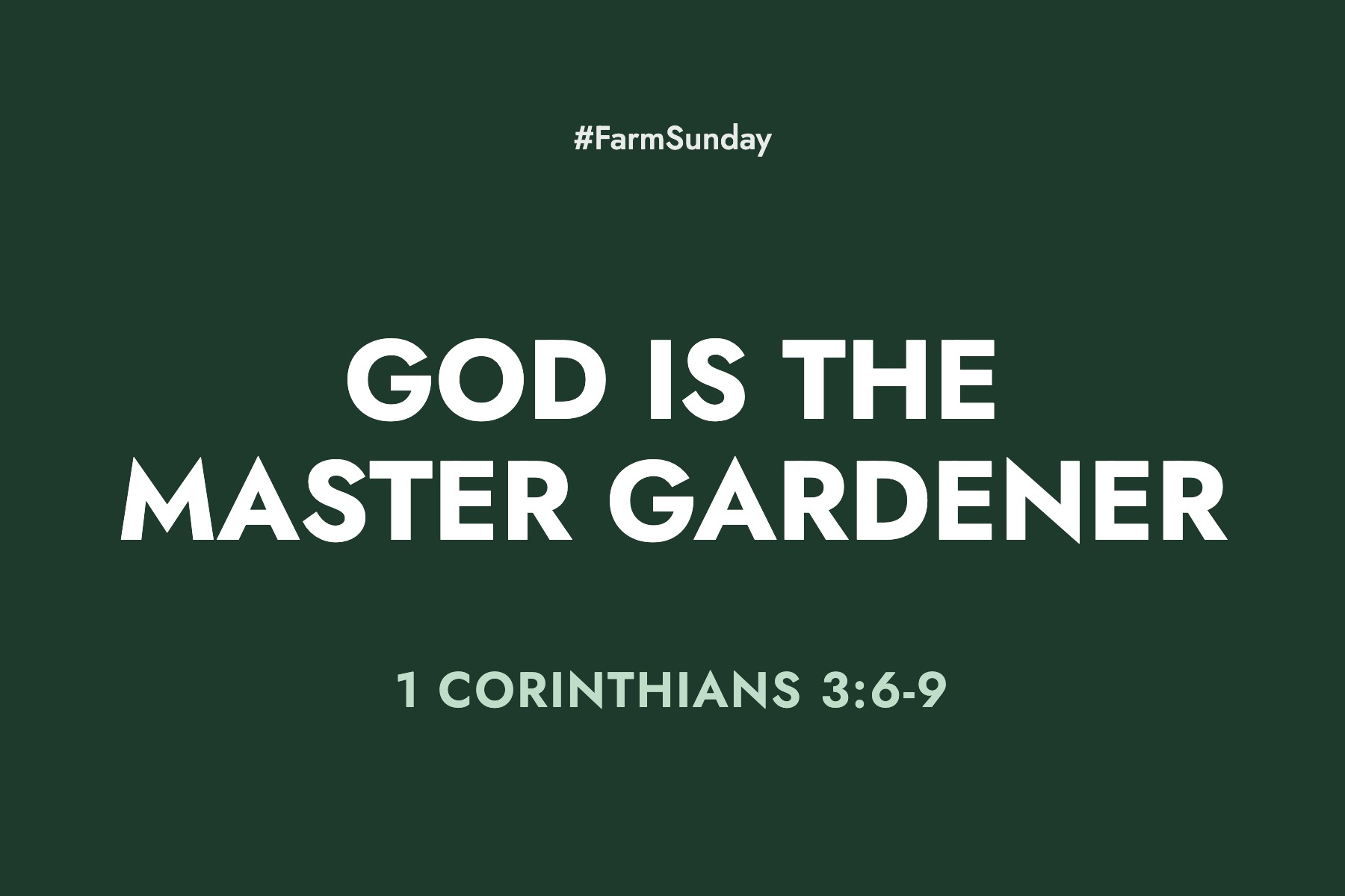 Farm Sunday devotional graphic reading God is the Master Gardener, with 1 Corinthians 3:6-9
