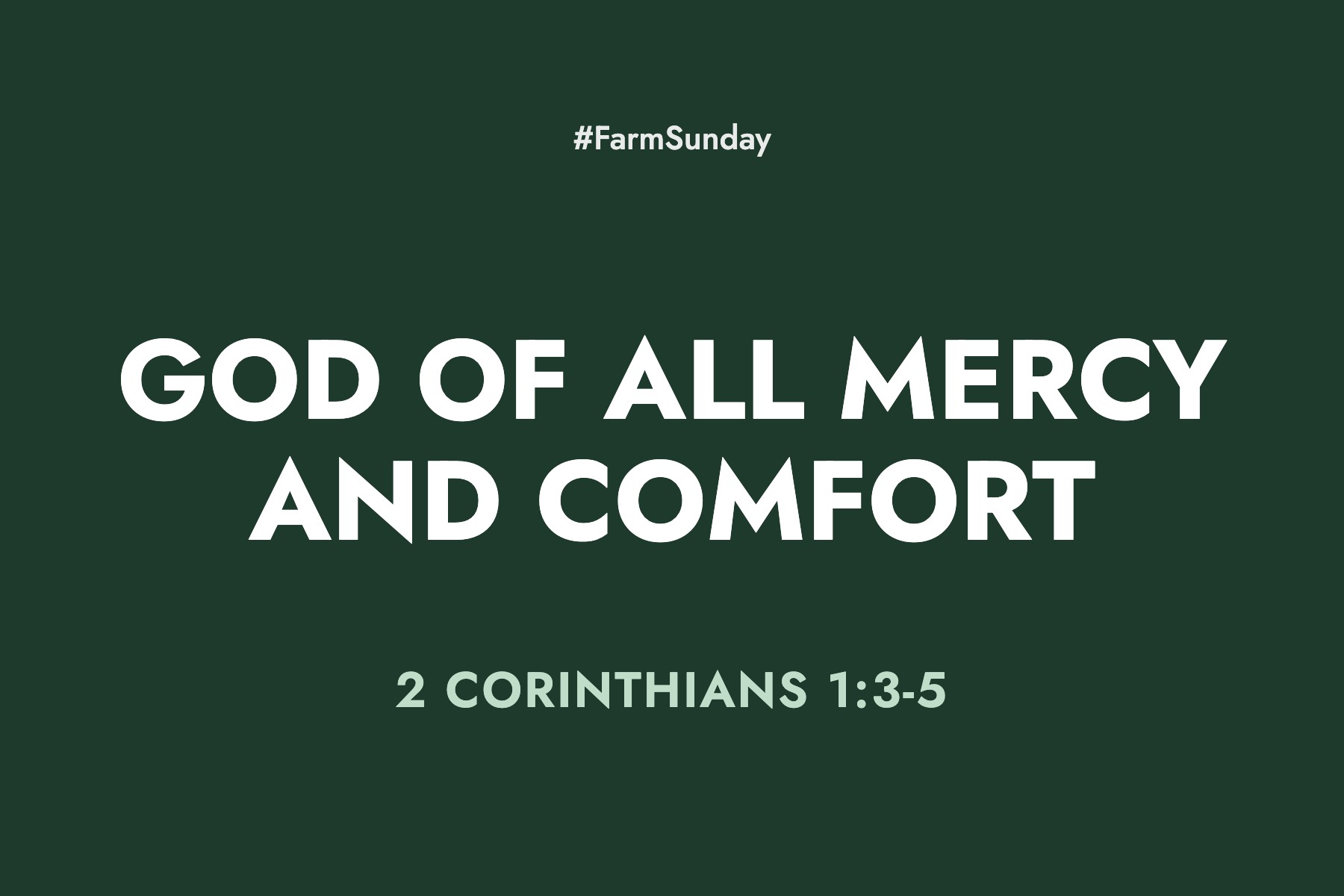 Farm Sunday devotional graphic reading God of All Mercy and Comfort, with 2 Corinthians 1:3-5