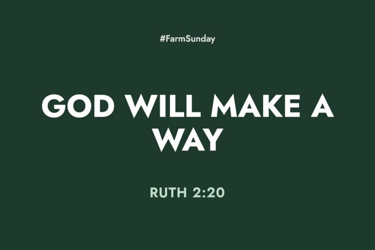 Farm Sunday devotional graphic reading God Will Make A Way, with Ruth 2:20