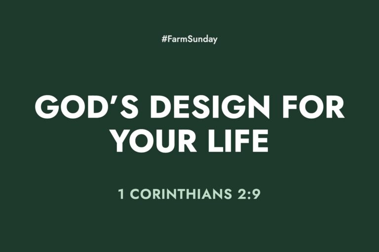 Farm Sunday devotional graphic reading God’s Design for Your Life, with 1 Corinthians 2:9