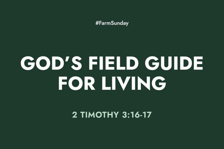 Farm Sunday devotional graphic reading God’s Field Guide for Living, with 2 Timothy 3:16-17