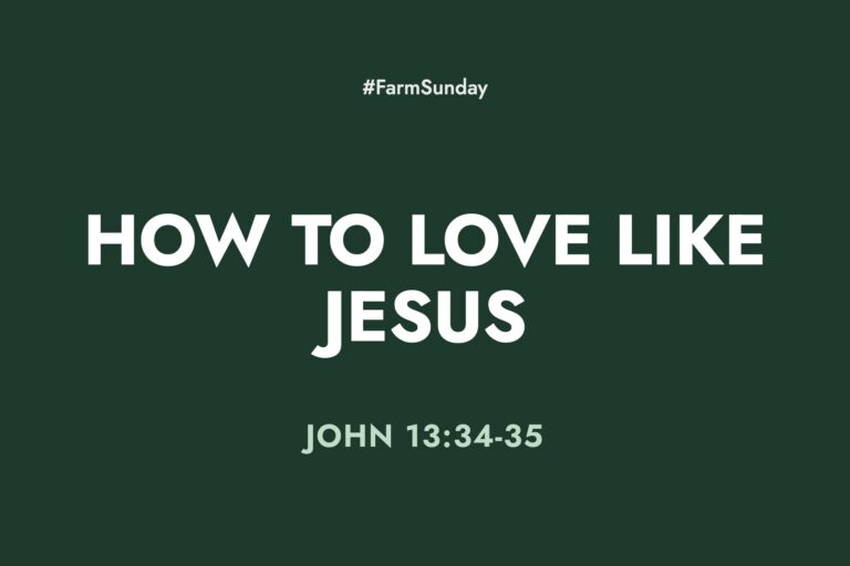 Farm Sunday devotional graphic reading How to Love Like Jesus, with John 13:34-35