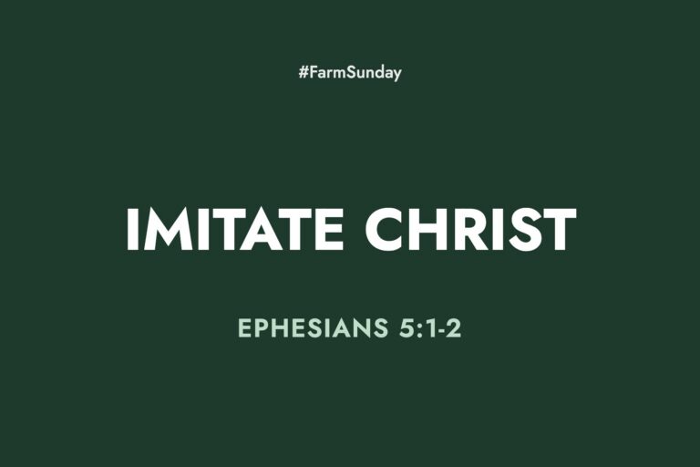 Farm Sunday devotional graphic reading Imitate Christ, with Ephesians 5:1-2