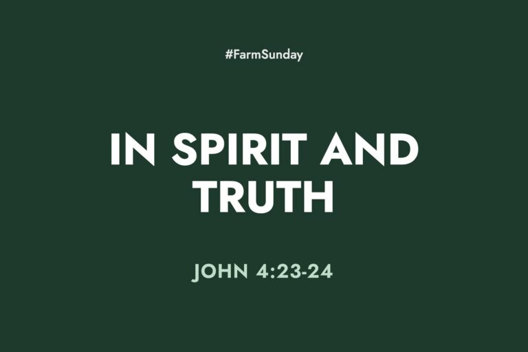 Farm Sunday devotional graphic reading In Spirit and Truth, with John 4:23-24