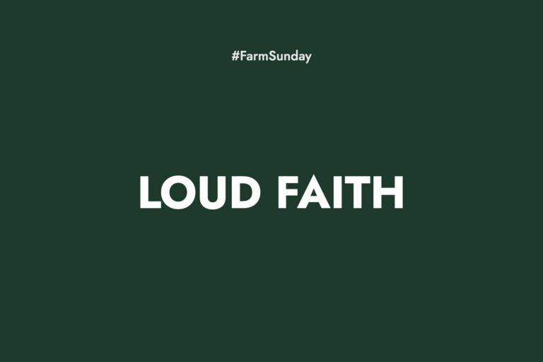 Farm Sunday devotional graphic reading Loud Faith