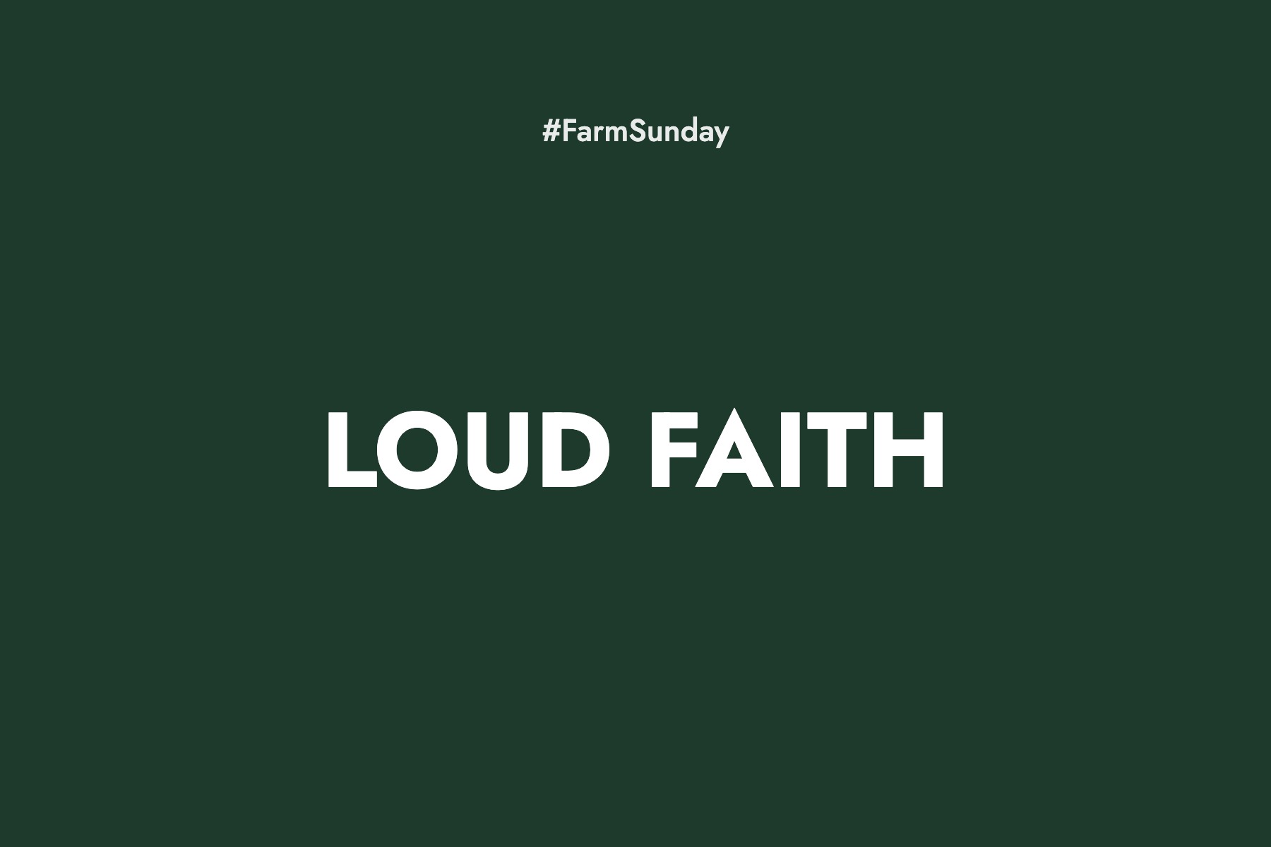 Farm Sunday devotional graphic reading Loud Faith