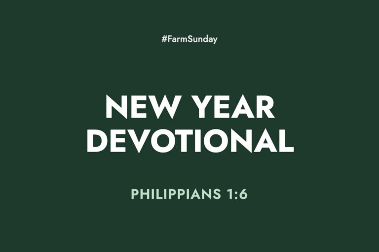 Farm Sunday devotional graphic reading New Year Devotional, with Philippians 1:6