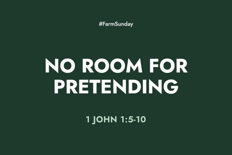 Farm Sunday devotional graphic reading No Room for Pretending, with 1 John 1:5-10