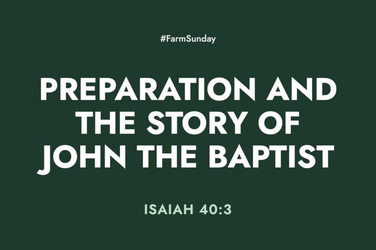 Farm Sunday devotional graphic reading Preparation and the Story of John the Baptist, with Isaiah 40:3