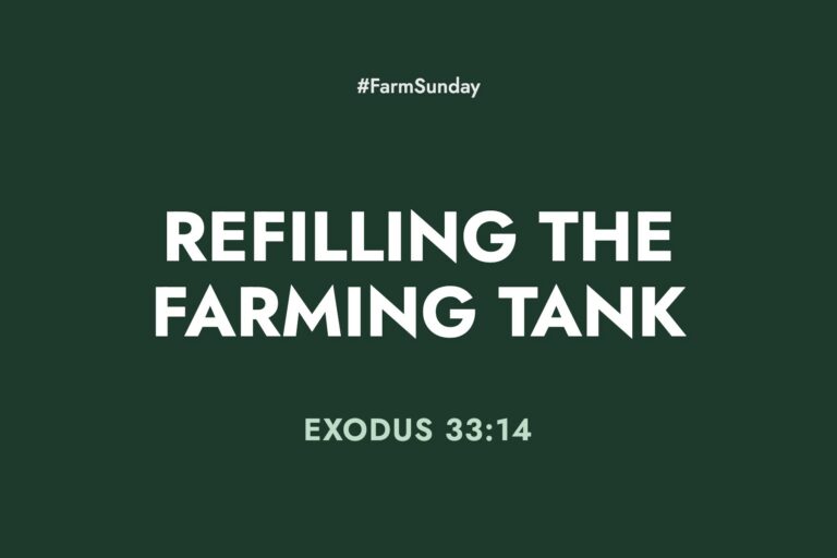 Farm Sunday devotional graphic reading Refilling the Farming Tank, with Exodus 33:14