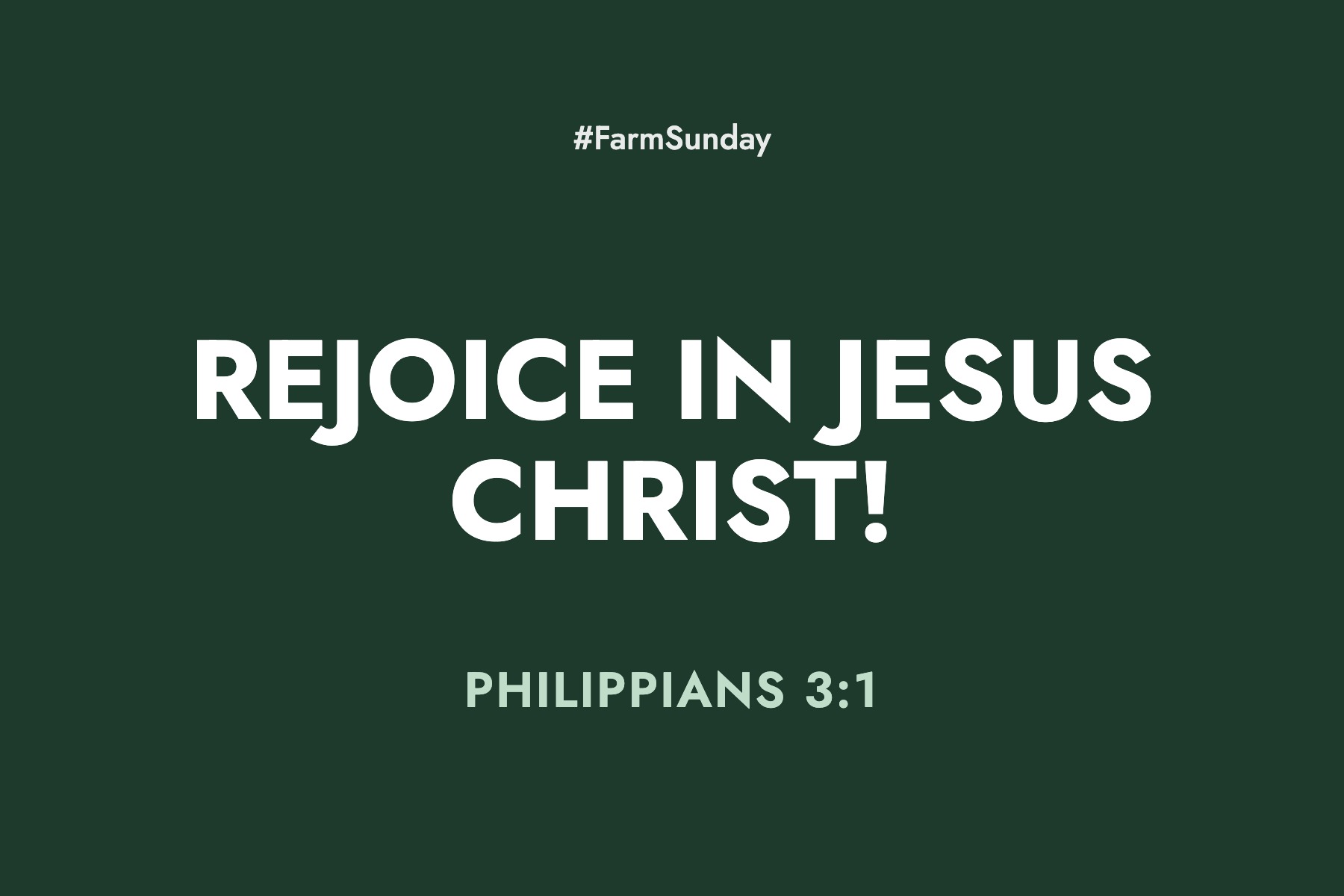 Farm Sunday devotional graphic reading Rejoice in Jesus Christ!, with Philippians 3:1