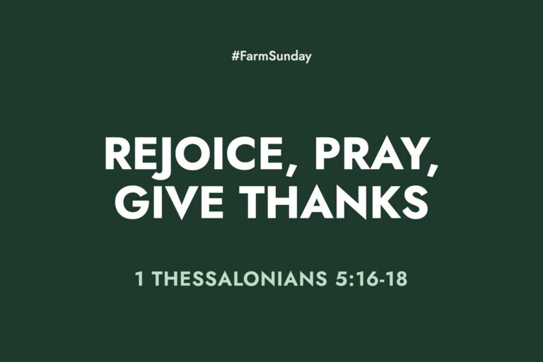 Farm Sunday devotional graphic reading Rejoice, Pray, Give Thanks, with 1 Thessalonians 5:16-18