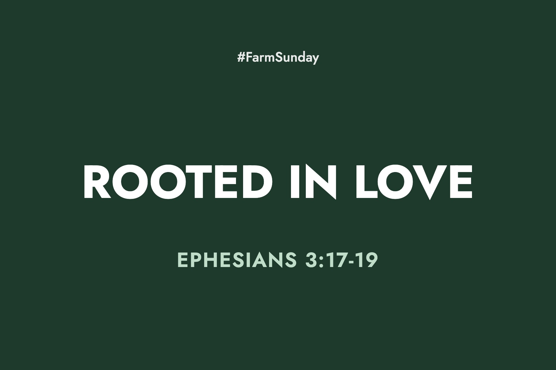 Farm Sunday devotional graphic reading Rooted in Love, with Ephesians 3:17-19