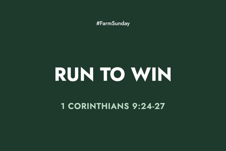 Farm Sunday devotional graphic reading Run to Win, with 1 Corinthians 9:24-27