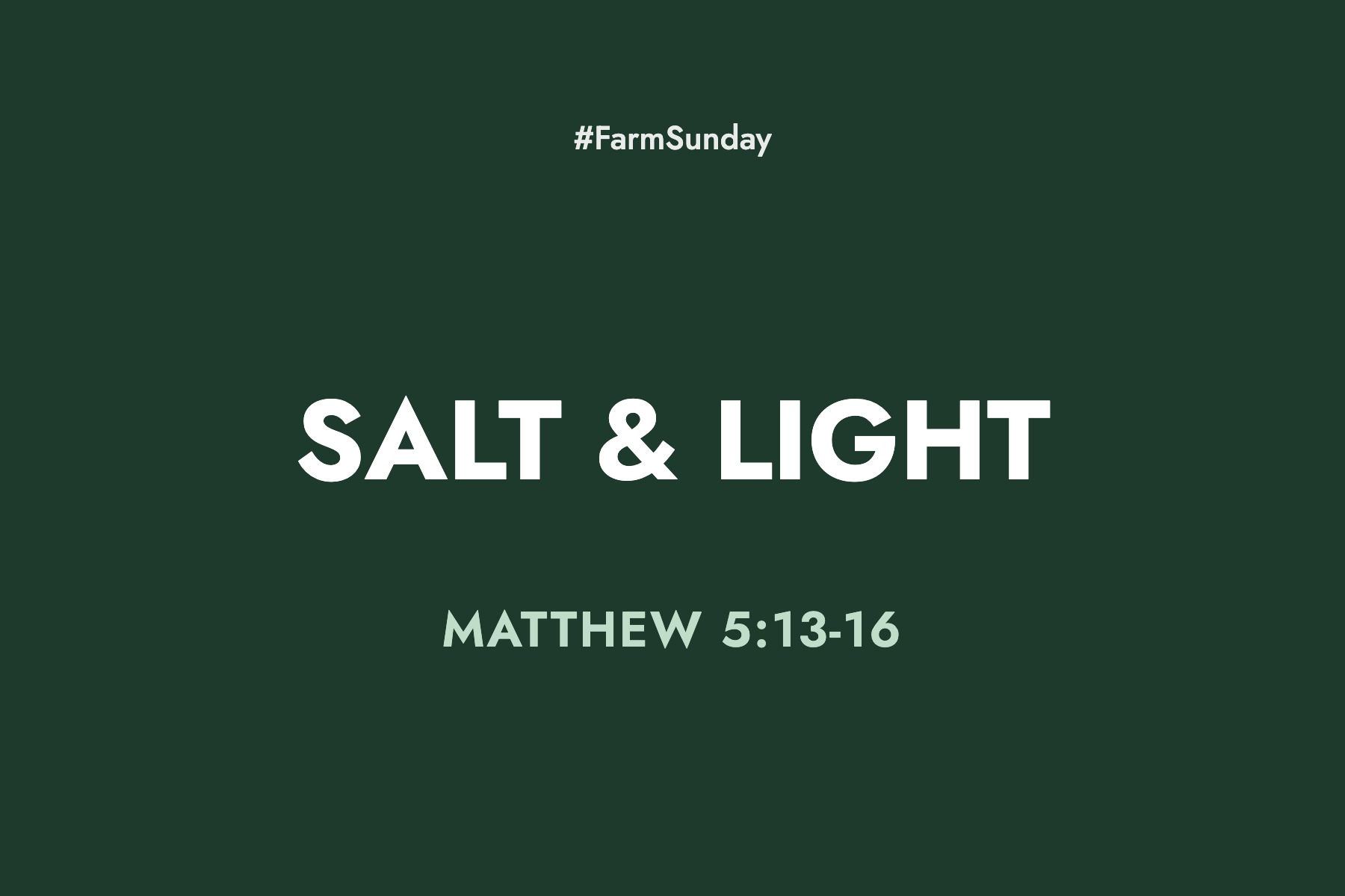 Farm Sunday devotional graphic reading Salt & Light, with Matthew 5:13-16