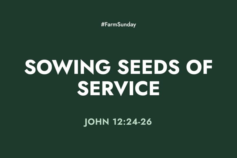 Farm Sunday devotional graphic reading Sowing Seeds of Service, with John 12:24-26