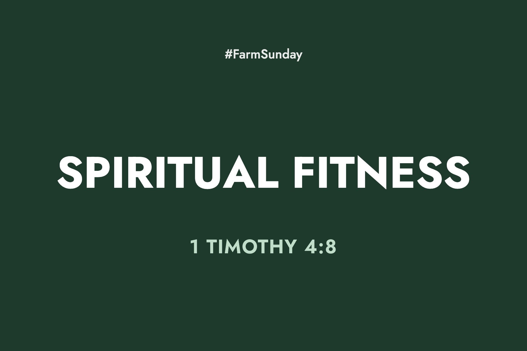 Farm Sunday devotional graphic reading Spiritual Fitness, with 1 Timothy 4:8