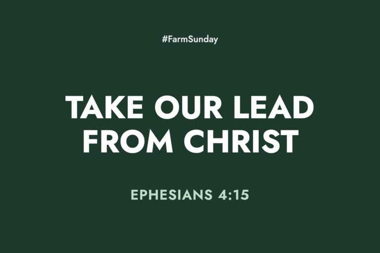 Farm Sunday devotional graphic reading Take Our Lead from Christ, with Ephesians 4:15