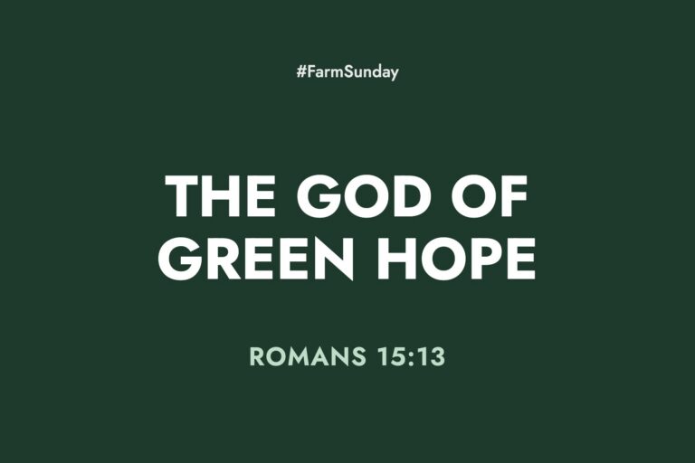 Farm Sunday devotional graphic reading The God of Green Hope, with Romans 15:13