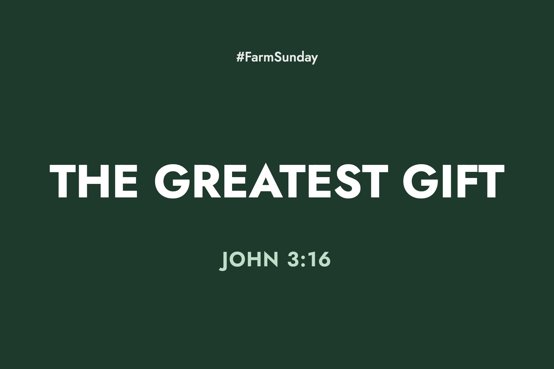 Farm Sunday devotional graphic reading The Greatest Gift, with John 3:16