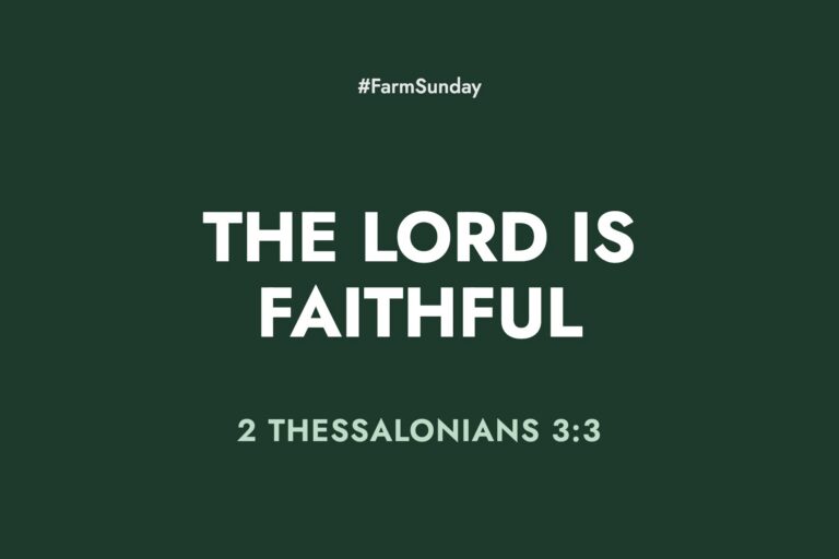 Farm Sunday devotional graphic reading The Lord is Faithful, with 2 Thessalonians 3:3