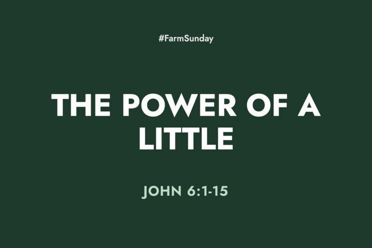 Farm Sunday devotional graphic reading The Power of a Little, with John 6:1-15