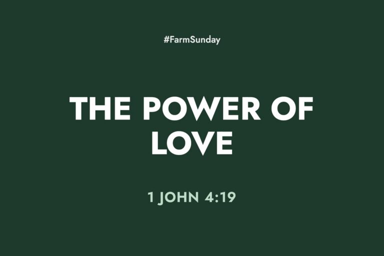 Farm Sunday devotional graphic reading The Power of Love, with 1 John 4:19