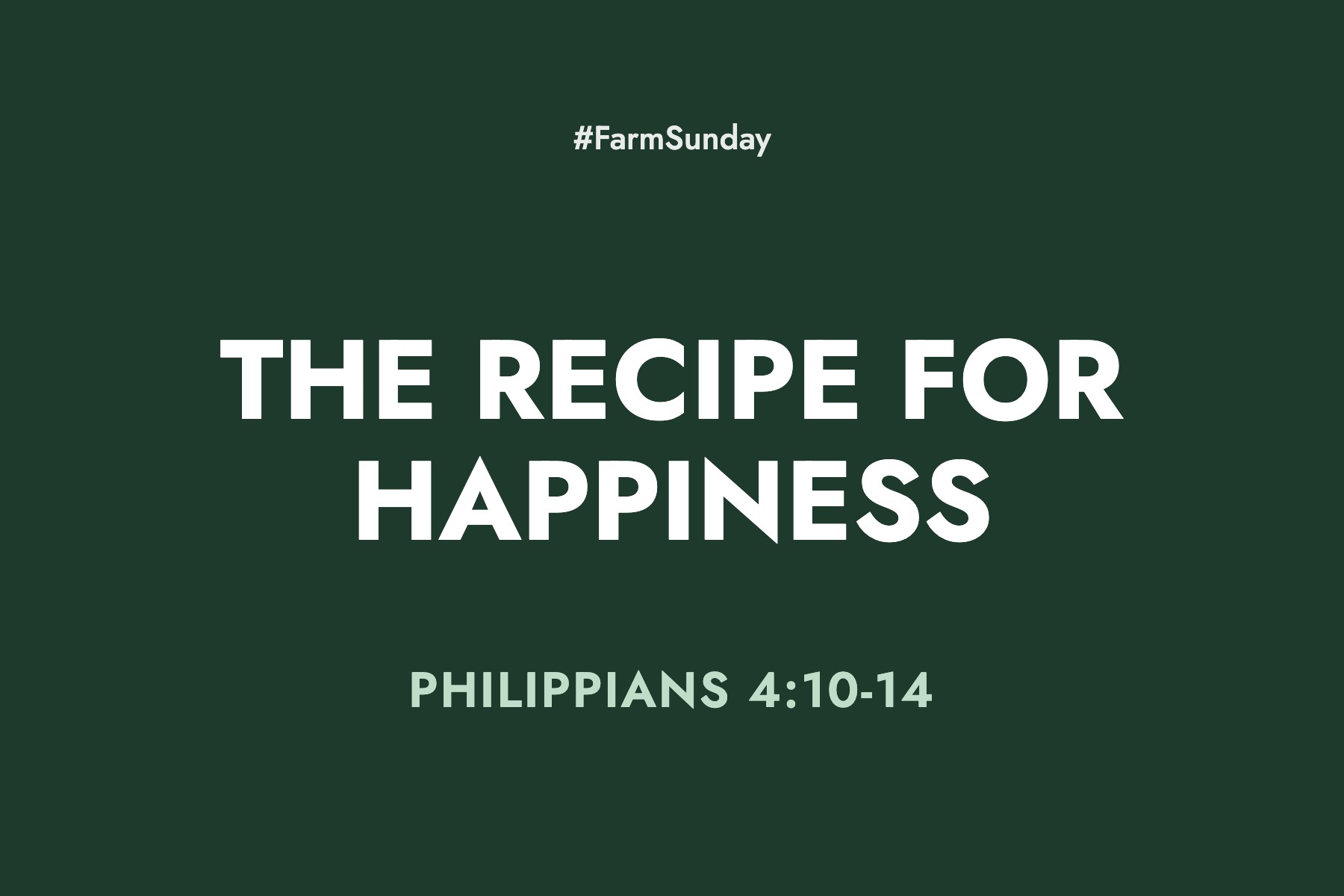 Farm Sunday devotional graphic reading The Recipe for Happiness, with Philippians 4:10-14