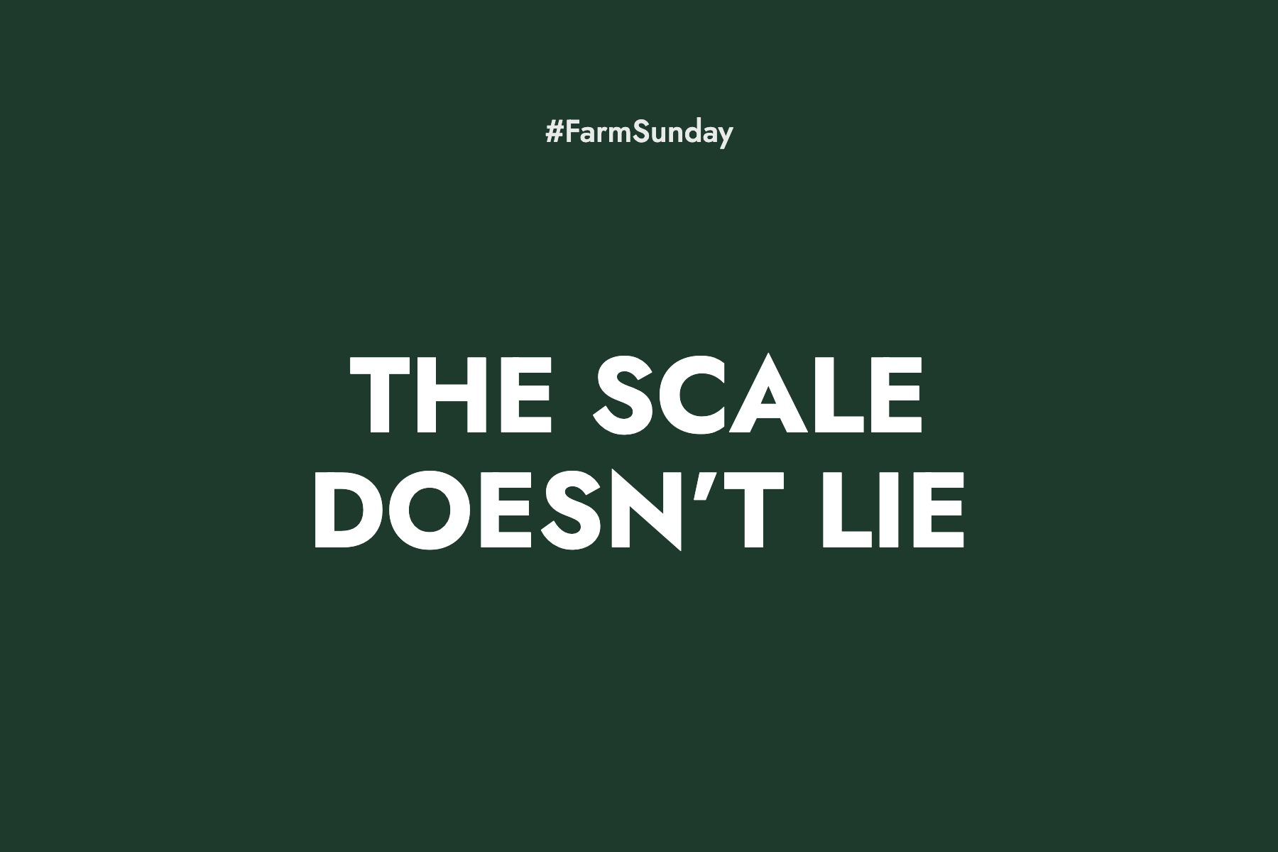 Farm Sunday devotional graphic reading The Scale Doesn’t Lie