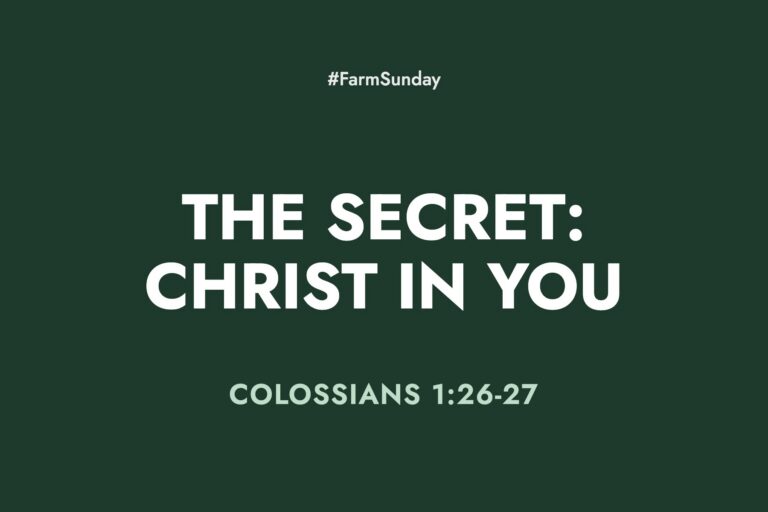 Farm Sunday devotional graphic reading The Secret: Christ in You, with Colossians 1:26-27