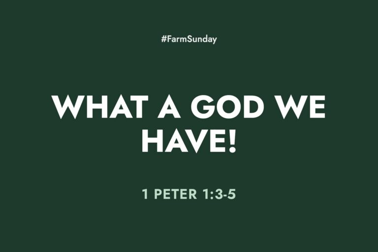 Farm Sunday devotional graphic reading What a God We Have!, with 1 Peter 1:3-5