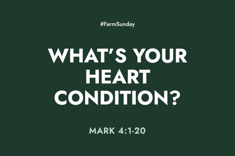 Farm Sunday devotional graphic reading What’s Your Heart Condition?, with Mark 4:1-20