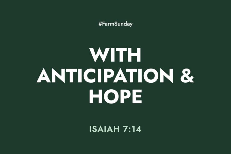 Farm Sunday devotional graphic reading With Anticipation & Hope, with Isaiah 7:14