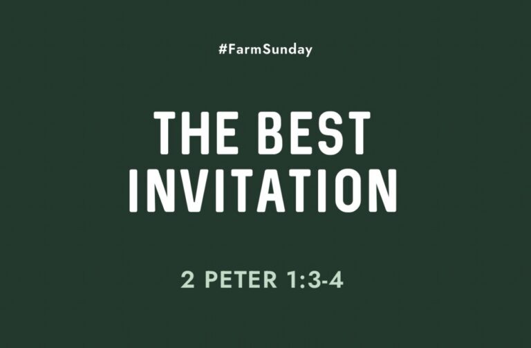 Farm Sunday devotional graphic reading The Best Invitation, with 2 Peter 1:3-4